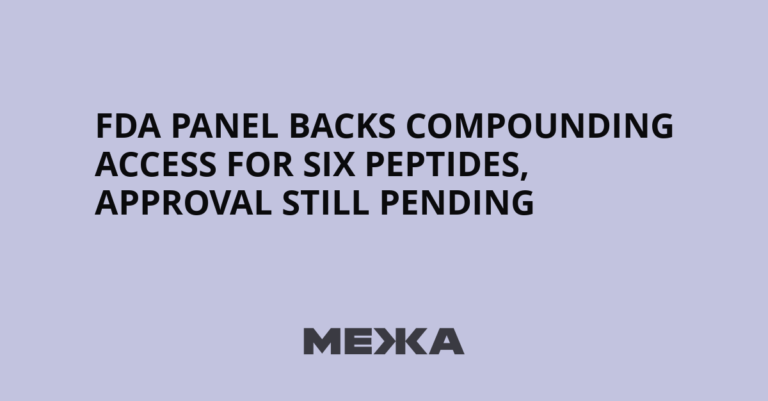 FDA panel backs compounding access for six peptides, approval still pending - Межа. Новини України.