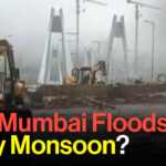 Why Mumbai Floods Every Monsoon: Understanding The City’s Drainage Problem - Brut