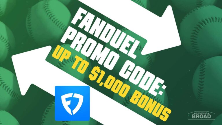 FanDuel Promo Code: Start Using $1,000 in Bet Resets for Yankees-Phillies - Crossing Broad