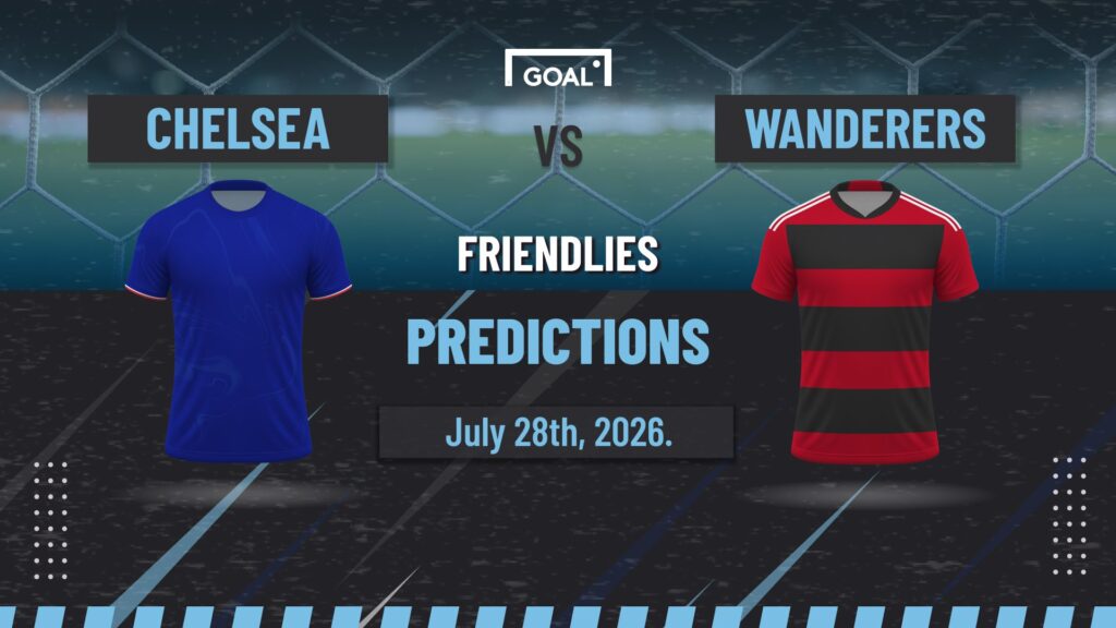 Chelsea vs WS Wanderers Predictions: Goals to flow in Sydney - Goal.com