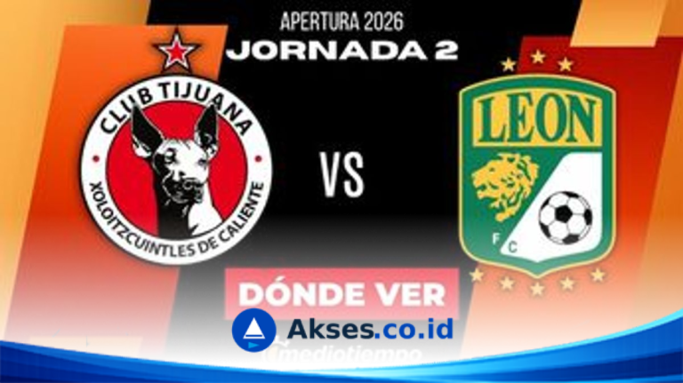 Tijuana Hosts Leon in Liga MX Apertura Match - Akses.co.id