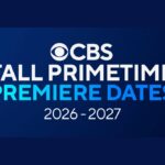 CBS Fall 2026 Premiere Dates Announced - Vital Thrills