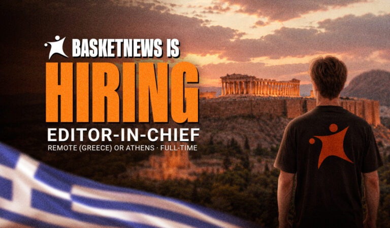 BasketNews is looking for an Editor-in-Chief in Greece - BasketNews.com