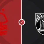 Nottingham Forest Vs Vitória Sc: Behind-Closed-Doors Friendly in Portugal Marks Another Pre-Season Test - El-Balad.com