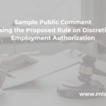 Sample Public Comment Opposing the Proposed Rule on Discretionary Employment Authorization - Reddy Neumann Brown PC
