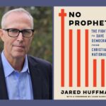 No Prophets: Rep. Jared Huffman on the dangers of Christian nationalism - WBUR