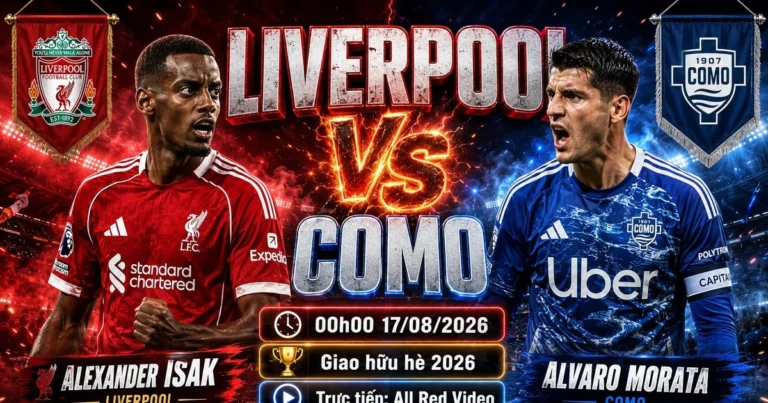 Liverpool vs Como, 00:00 on August 17th: Live stream link, analysis and predictions. - Vietnam.vn