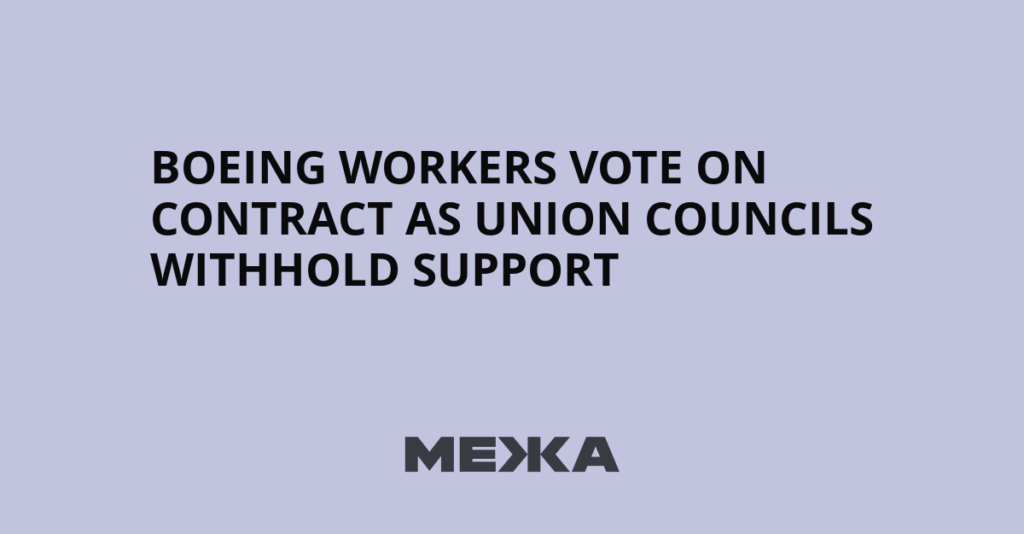 Boeing Workers Vote on Contract as Union Councils Withhold Support - Межа. Новини України.