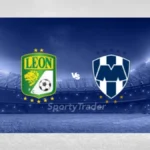 Club Leon vs Monterrey Prediction & Picks - Liga MX - SportyTrader