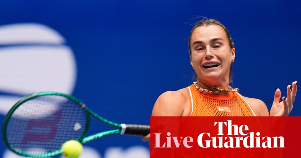 US Open 2026: Alcaraz and Sabalenka enter fray on day two after Djokovic shock – live - The Guardian