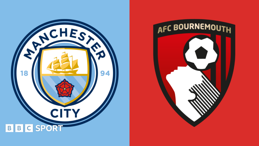 Manchester City vs Bournemouth: Premier League preview, team news, stats & head-to-head - BBC