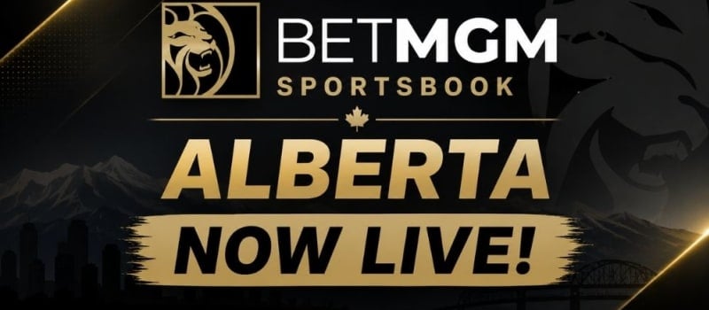 BetMGM Sportsbook Launches in Alberta, Expanding International Presence - SSBCrack