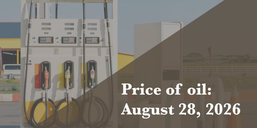 Current price of oil as of August 28, 2026 - Fortune