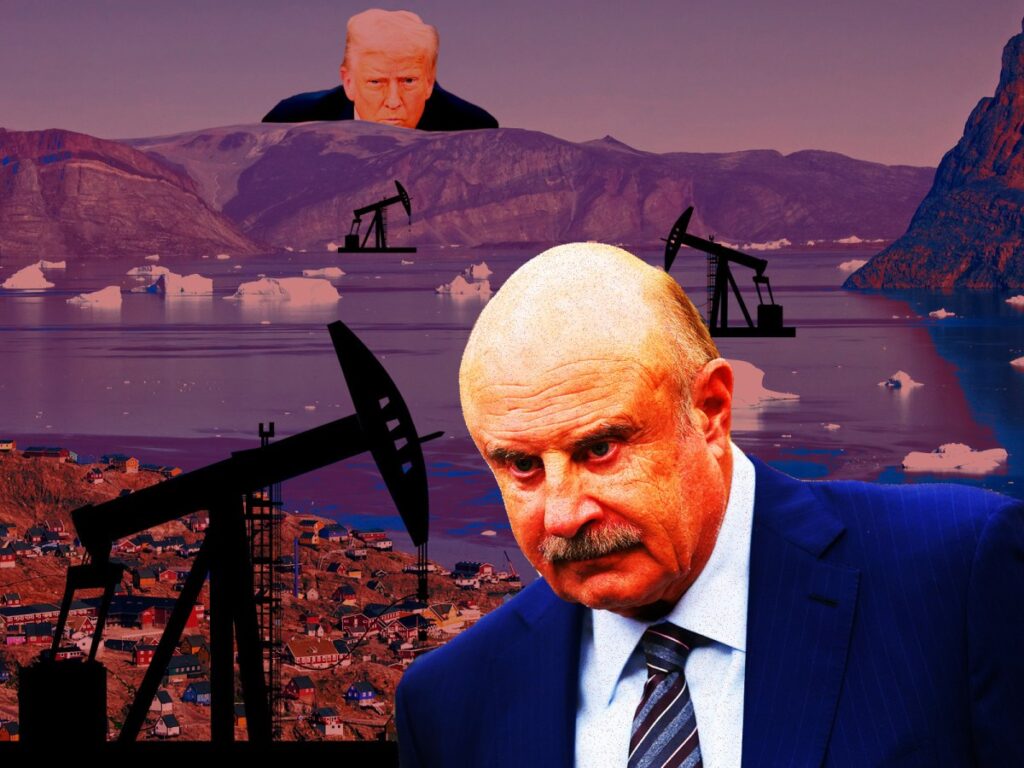 Dr. Phil and a Texas Oil Firm Go to Greenland With a Suspicious Agenda. Signs Point to Trump’s Imperialist Visions. - Talking Points Memo
