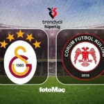 Galatasaray Vs Çorum Opens a New Title Defense, with History and Pressure Already in Place - El-Balad.com