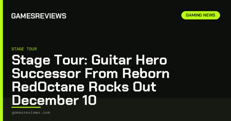 Stage Tour: Guitar Hero Successor From Reborn RedOctane Rocks Out December 10 - GamesReviews.com