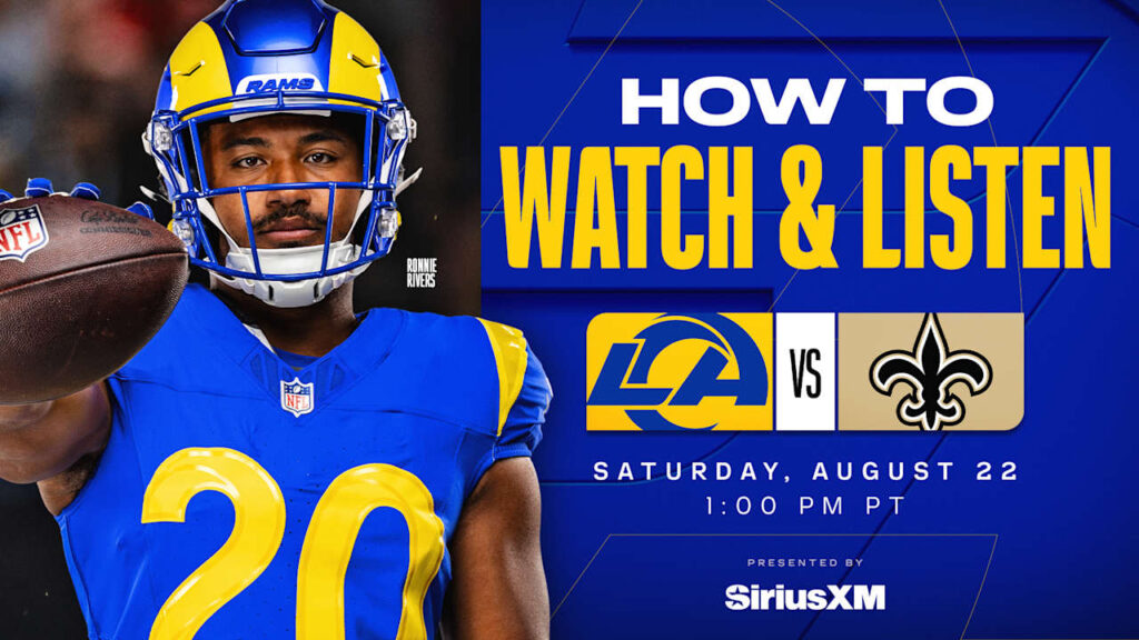 Los Angeles Rams vs. New Orleans Saints: How to watch, listen to and live stream 2026 Preseason Week 2 - Rams