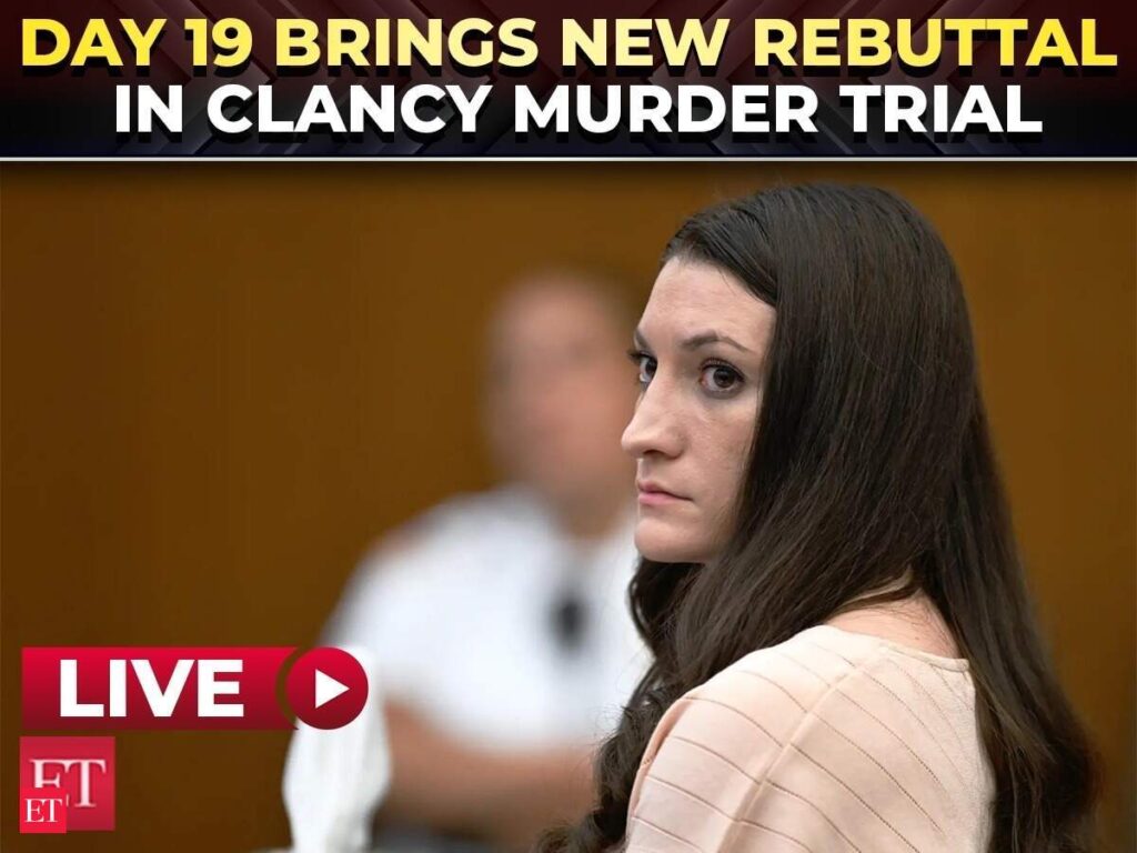 Lindsay Clancy murder trial day 19 LIVE: Key rebuttal testimony begins as prosecutors push back - The Economic Times