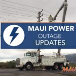 Lala Maui power outage updates - Maui Now