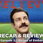 Ted Lasso - Season 4, Episode 5, "Riches of Embarrassment" - Recap & Review - nerdalert.world