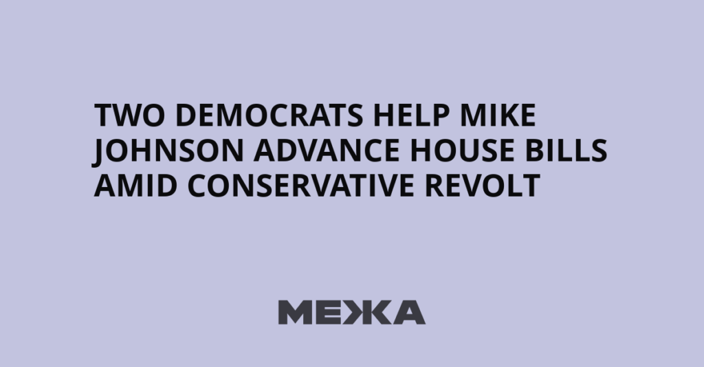 Two Democrats Help Mike Johnson Advance House Bills Amid Conservative Revolt - Межа. Новини України.