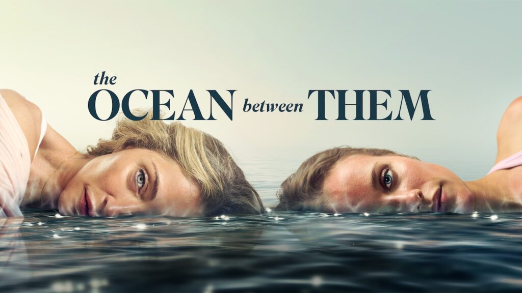 When and how to watch Lifetime’s ‘The Ocean Between Them’ for free without cable - Syracuse.com