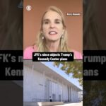 Kerry Kennedy says there’s 'a more dignified' way to renovate the Kennedy Center #shorts - Modern Ghana