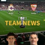 La Liga News: Deportivo de La Coruña vs Sevilla Confirmed Line-ups - FootballPredictions.NET