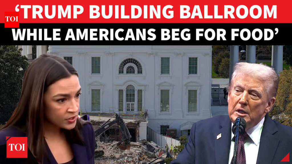 ‘Trump Feasts, Americans Go Hungry!’: AOC Goes Nuclear Over $600 Million Ballroom Project | Watch - The Times of India