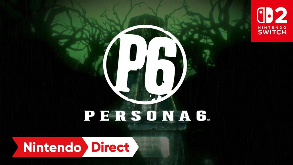 Atlus Confirms Persona 6 for Switch 2 as Steam Leak Reveals Spoilers - A 90s Kid