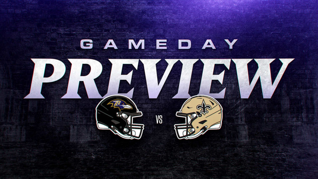 Everything You Need to Know: Ravens vs. Saints | Game Preview - Baltimore Ravens