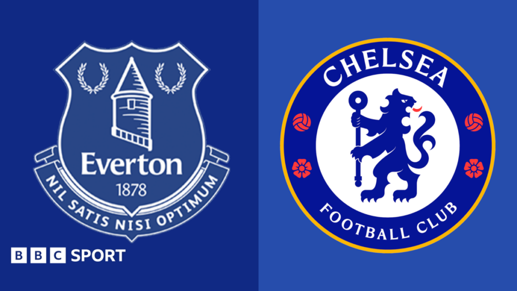 Everton vs Chelsea: Premier League preview, team news, stats & head-to-head - BBC