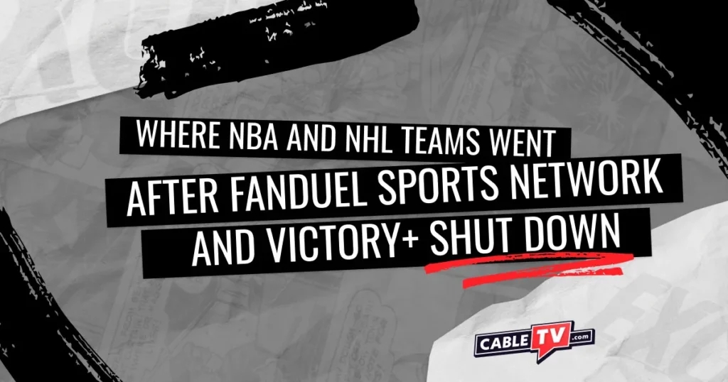 FanDuel Sports Network Replacements for NBA and NHL Teams - CableTV.com