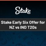 Stake Early Six Offer for New Zealand vs India 1st T20I - Goal.com
