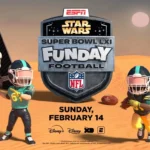 Star Wars Funday Football: Super Bowl LXI on Disney+ - Seat42F