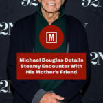 Michael Douglas Details Steamy Encounter With His Mother’s Friend - Yahoo