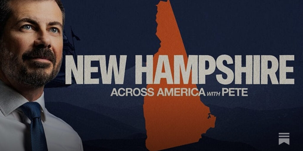 What’s Really at Stake in New Hampshire? - Pete Buttigieg's Substack
