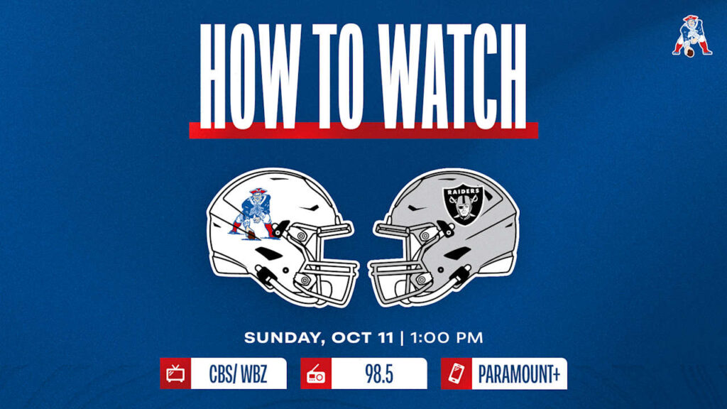 How to Watch and Stream Sunday's Patriots Game Against the Raiders | NFL Week 5 - Patriots.com